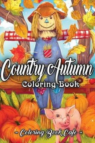 Cover of Country Autumn Coloring Book