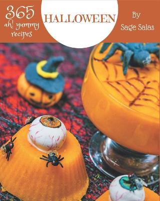 Book cover for Ah! 365 Yummy Halloween Recipes