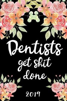 Book cover for Dentists Get Shit Done 2019