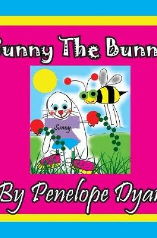 Cover of Sunny The Bunny