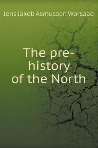 Cover of The Pre-History of the North