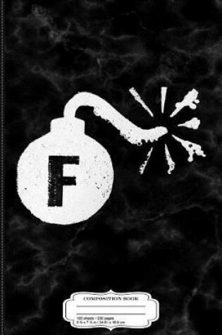 Cover of F Bomb Composition Notebook