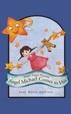 Cover of Power Angels Presents Angel Michael Comes to Visit