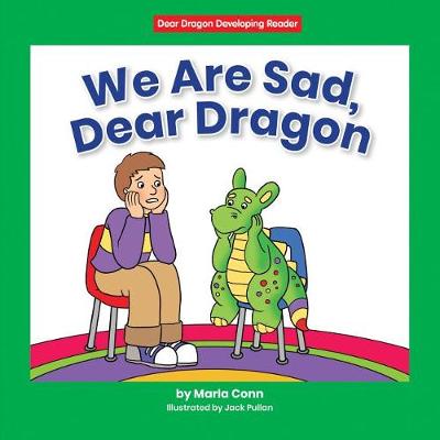 Book cover for We Are Sad, Dear Dragon