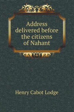 Cover of Address delivered before the citizens of Nahant