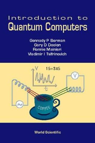 Cover of Introduction To Quantum Computers