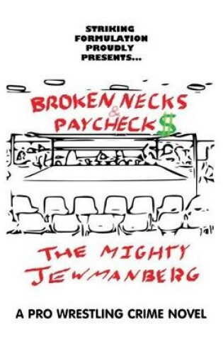 Cover of Broken Necks & Paychecks