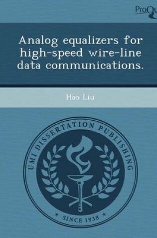 Cover of Analog Equalizers for High-Speed Wire-Line Data Communications