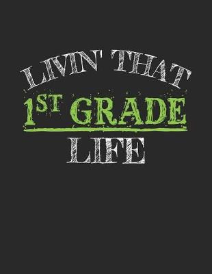 Book cover for Livin' That 1st Grade Life