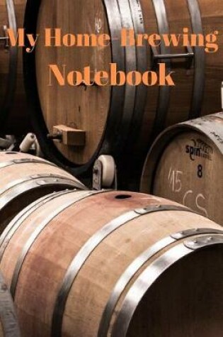 Cover of My Home Brewing Notebook