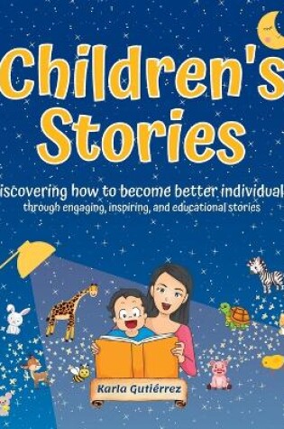 Cover of Children's Stories - Discovering how to become better individuals