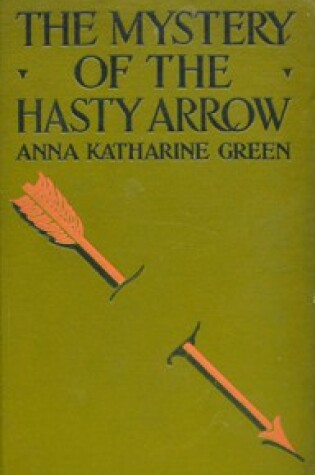 Cover of The Mystery of the Hasty Arrow