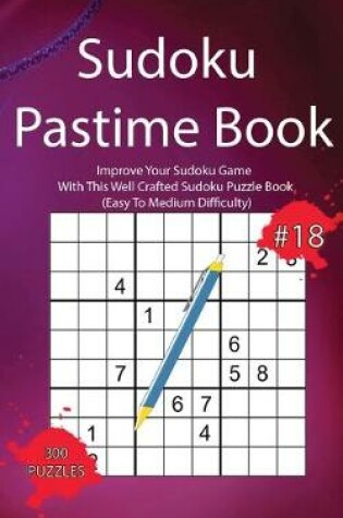 Cover of Sudoku Pastime Book #18