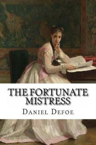 Cover of The Fortunate Mistress Daniel Defoe