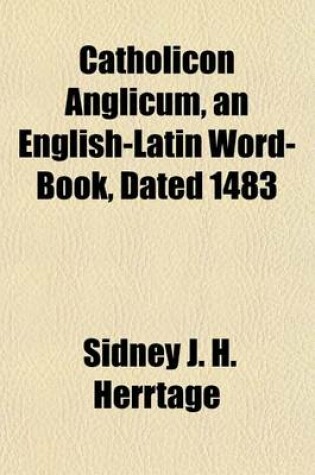 Cover of Catholicon Anglicum, an English-Latin Word-Book, Dated 1483