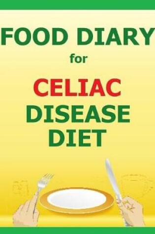 Cover of Food Diary for Celiac Disease Diet
