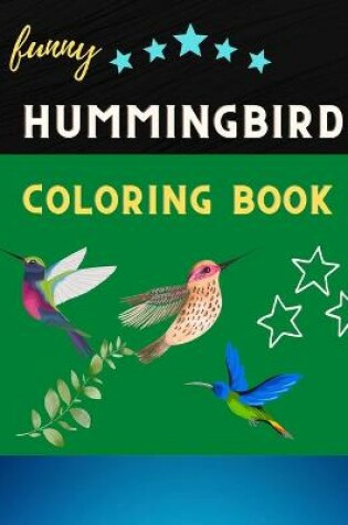 Cover of Funny hummingbird coloring book