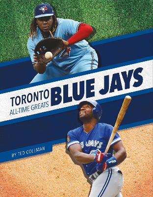 Book cover for Toronto Blue Jays All-Time Greats