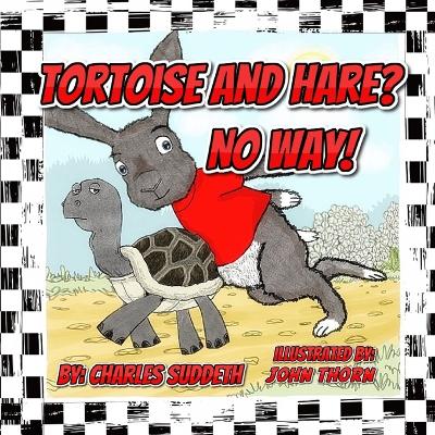 Cover of Tortoise and Hare? No Way!