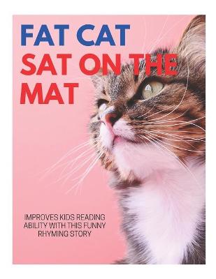 Book cover for Fat Cat Sat on the Mat