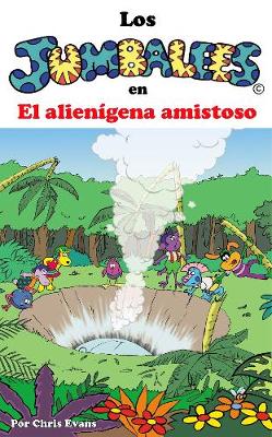 Book cover for Los Jumbalees en El alienigena amistoso