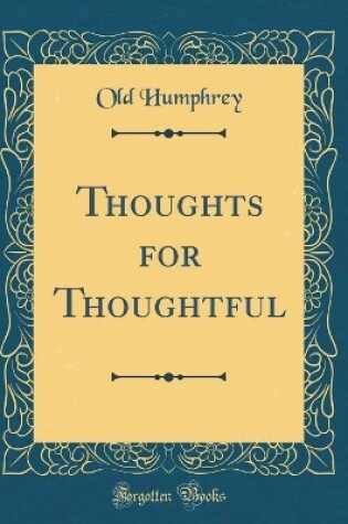 Cover of Thoughts for Thoughtful (Classic Reprint)