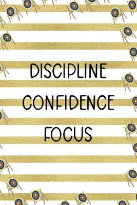 Book cover for Discipline Confidence Focus