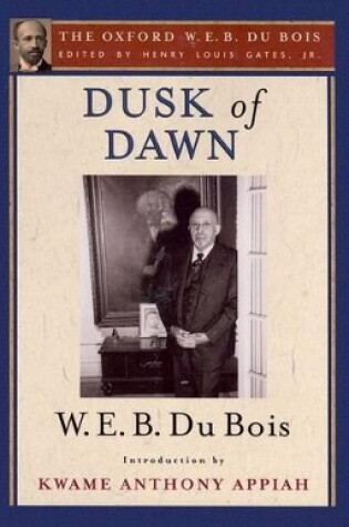 Cover of Dusk of Dawn (The Oxford W. E. B. Du Bois)