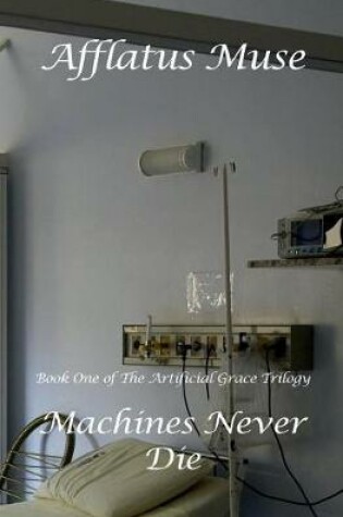 Cover of Machines Never Die