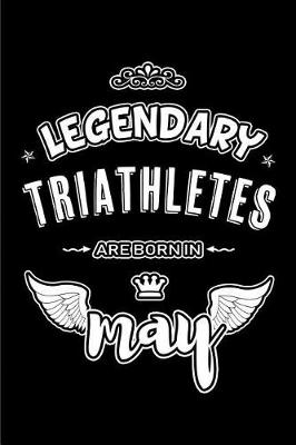 Cover of Legendary Triathletes are born in May