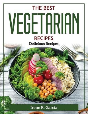 Cover of The Best Vegetarian Recipes