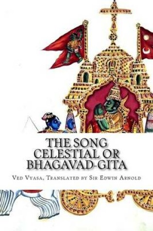 Cover of The Song Celestial or Bhagavad-Gita