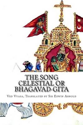 Book cover for The Song Celestial or Bhagavad-Gita