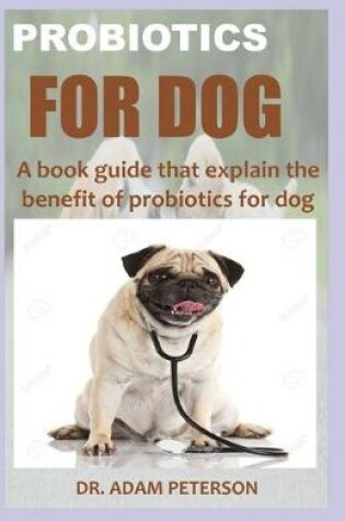 Cover of Probiotics for Dog