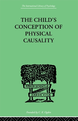 Book cover for THE CHILD'S CONCEPTION OF Physical CAUSALITY