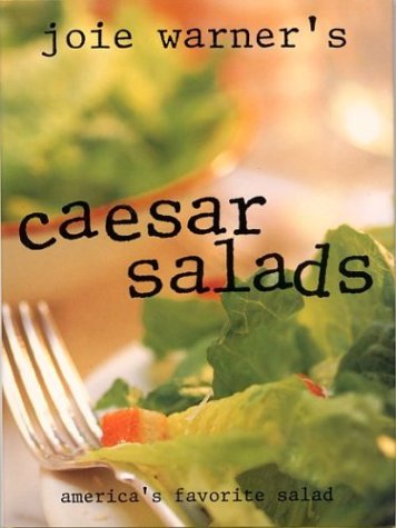 Book cover for Joie Warner's Caesar Salads