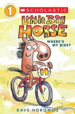 Cover of Scholastic Reader Level 1: Little Big Horse