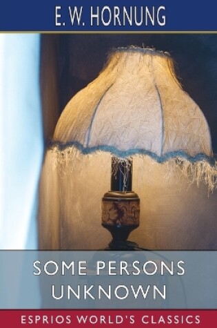 Cover of Some Persons Unknown (Esprios Classics)