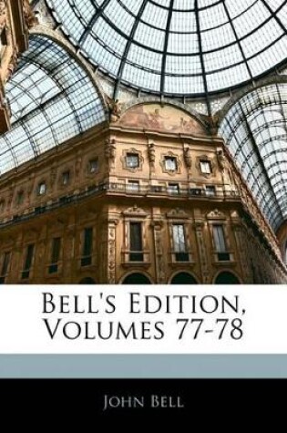 Cover of Bell's Edition, Volumes 77-78