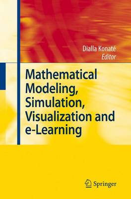 Book cover for Mathematical Modeling, Simulation, Visualization and E-Learning