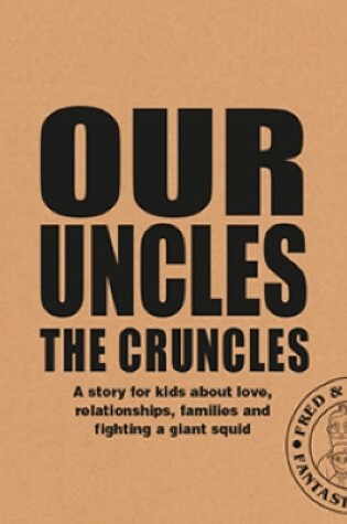 Cover of Our Uncles the Cruncles