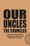 Book cover for Our Uncles the Cruncles