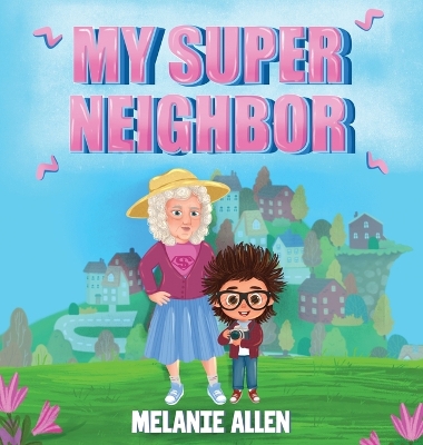 Book cover for My Super Neighbor