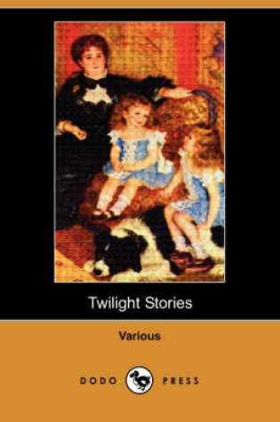 Cover of Twilight Stories (Dodo Press)