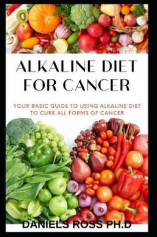 Cover of Alkaline Diet for Cancer