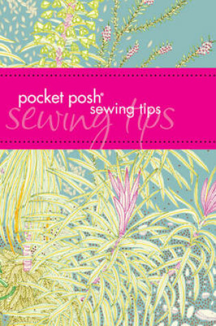 Cover of Pocket Posh Sewing Tips