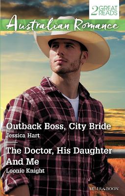 Cover of Outback Boss, City Bride/The Doctor, His Daughter And Me