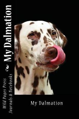 Book cover for My Dalmation (Journal / Notebook)