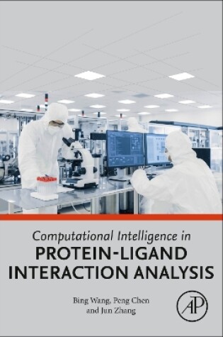 Cover of Computational Intelligence in Protein-Ligand Interaction Analysis
