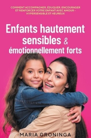 Cover of Enfants hautement sensibles & émotionnellement forts